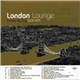 Various - London Lounge